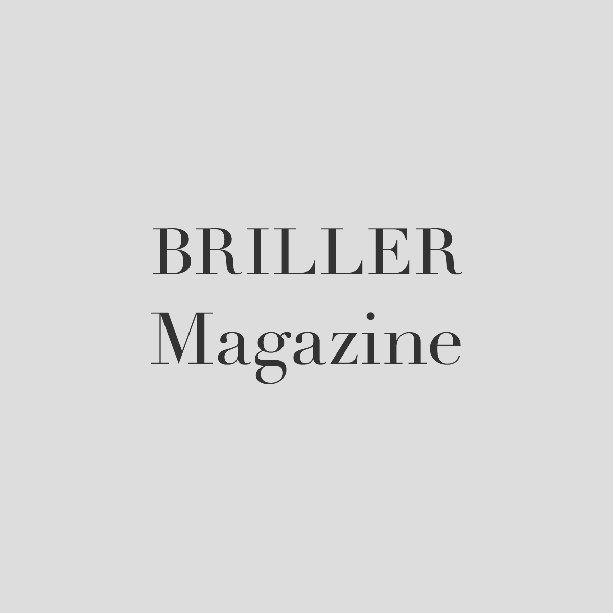 BRILLER Magazine